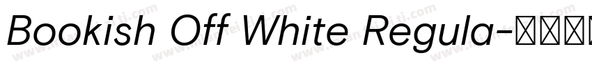 Bookish Off White Regula字体转换